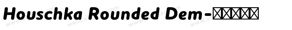 Houschka Rounded Dem字体转换